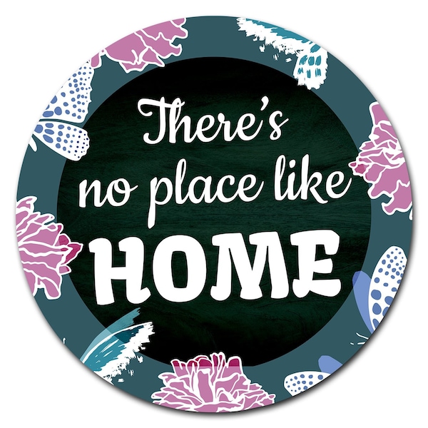 No Place Like Home Circle Corrugated Plastic Sign